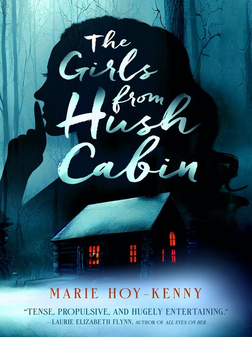 Title details for The Girls from Hush Cabin by Marie Hoy-Kenny - Available